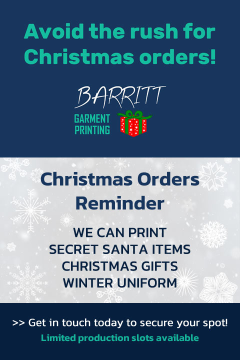 Christmas Order Deadline Printed by Barritt Garment Printing Bournemouth